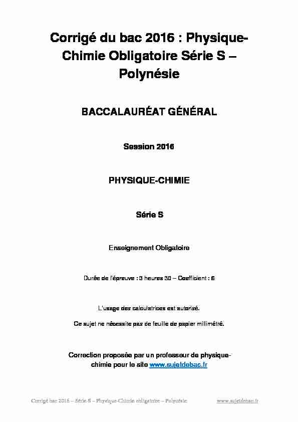 Corrigé du bac 2016 : Physique- Chimie Obligatoire Série S