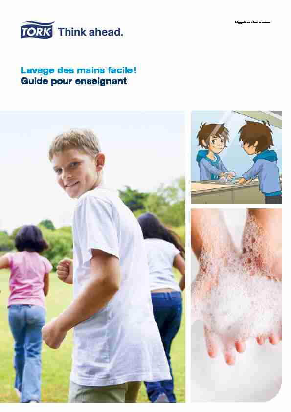 Lavage des mains facile ! Guide pour enseignant