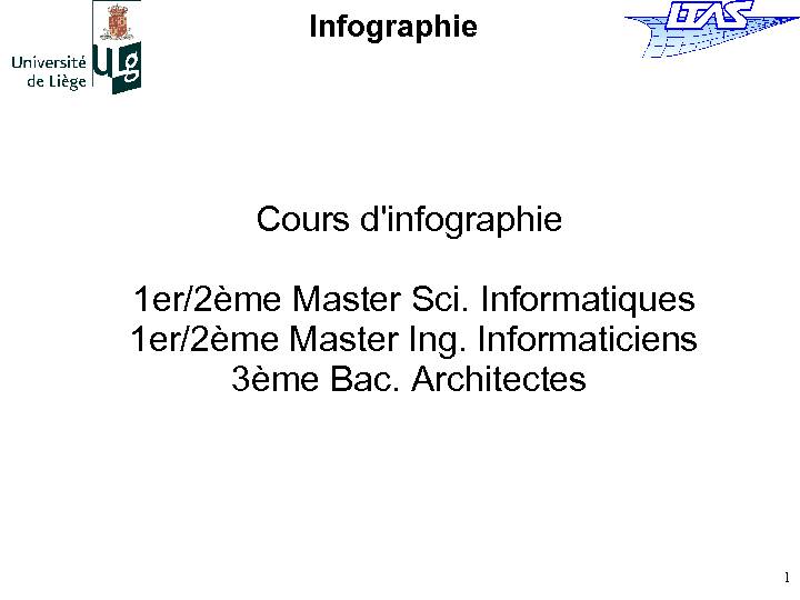 Cours dinfographie 1er/2ème Master Sci. Informatiques 1er/2ème