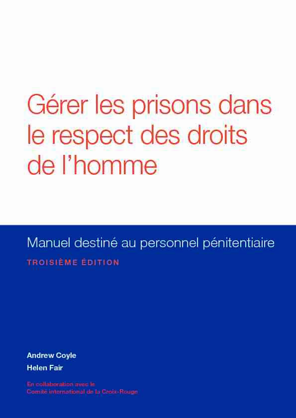 [PDF] Gérer les prisons dans le respect des droits de lhomme