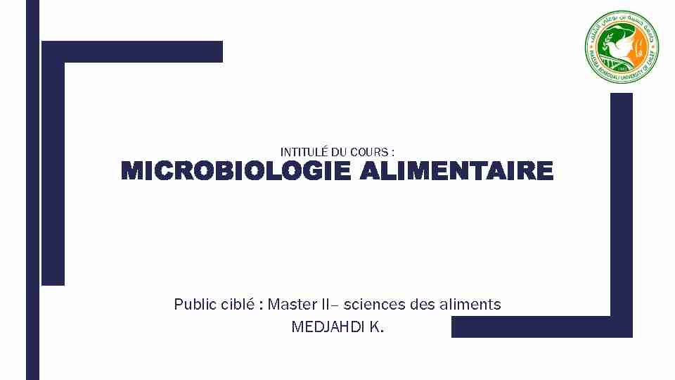 Intitulé du cours : Microbiologie alimentaire Chapitre 1 : introduction