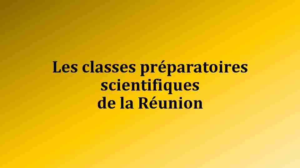 Les classes préparatoires scientifiques de la Réunion