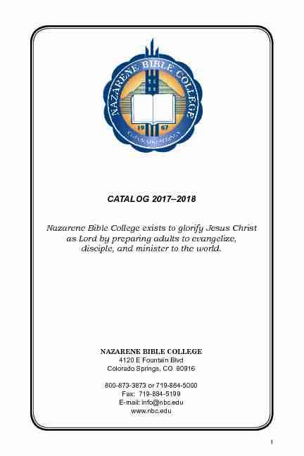 Catalog 2017–2018 Nazarene Bible College exists to glorify Jesus