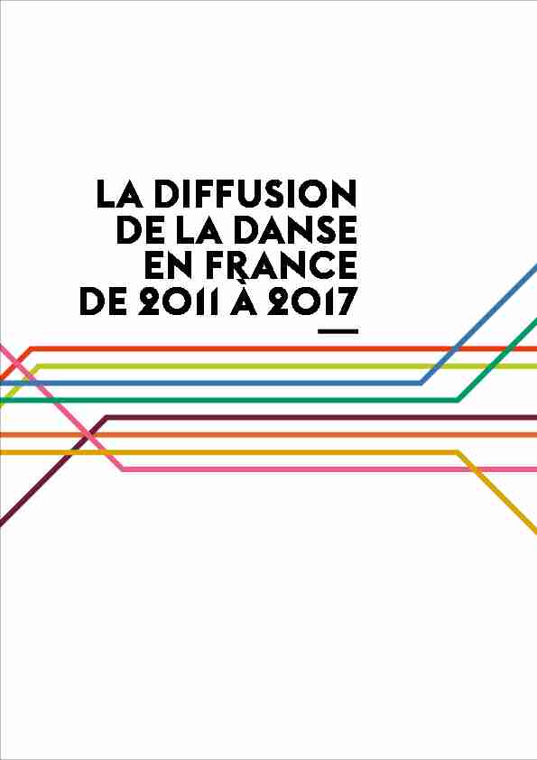 LA DIFFUSION DE LA DANSE EN FRANCE DE 2011 À 2017