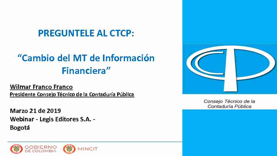PREGUNTELE AL CTCP: “Cambio del MT de Información Financiera”