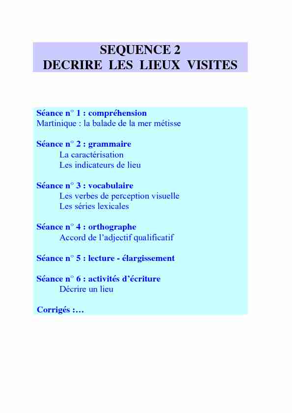 [PDF] SEQUENCE 2 DECRIRE LES LIEUX VISITES