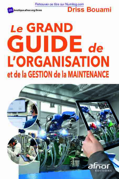 [PDF] Le Grand Guide de lorganisation et de la gestion de la maintenance