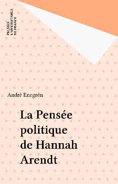 [PDF] La Pensée politique de Hannah Arendt - Eden Livres