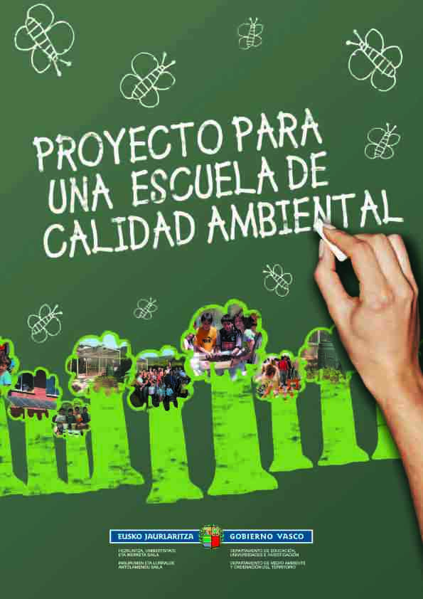 Proyecto para una escuela de calidad ambiental