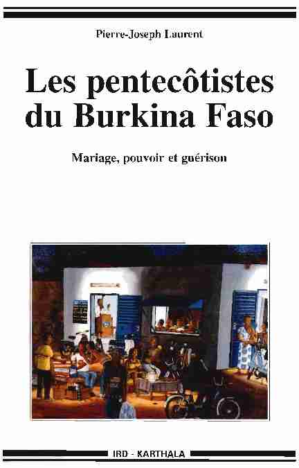 Les pentecôtistes du Burkina Faso : mariage pouvoir et guérison