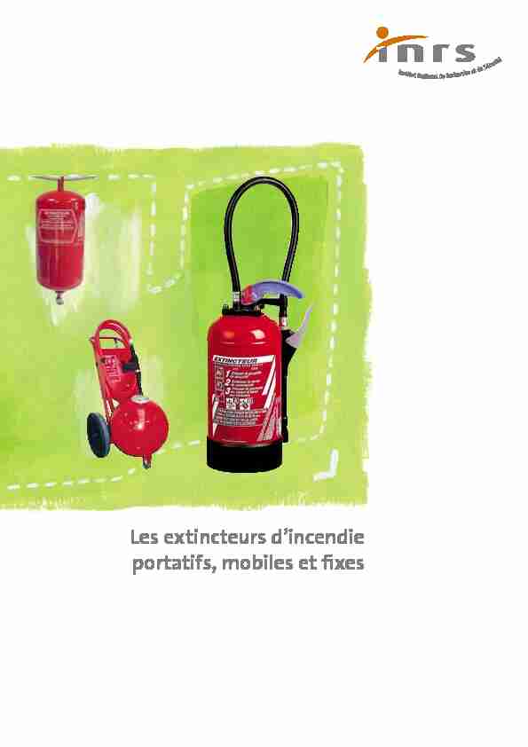 Les extincteurs d’incendie portatifs, mobiles et ﬁ xes