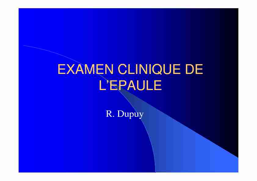 [PDF] EXAMEN CLINIQUE DE EXAMEN CLINIQUE DE LEPAULE