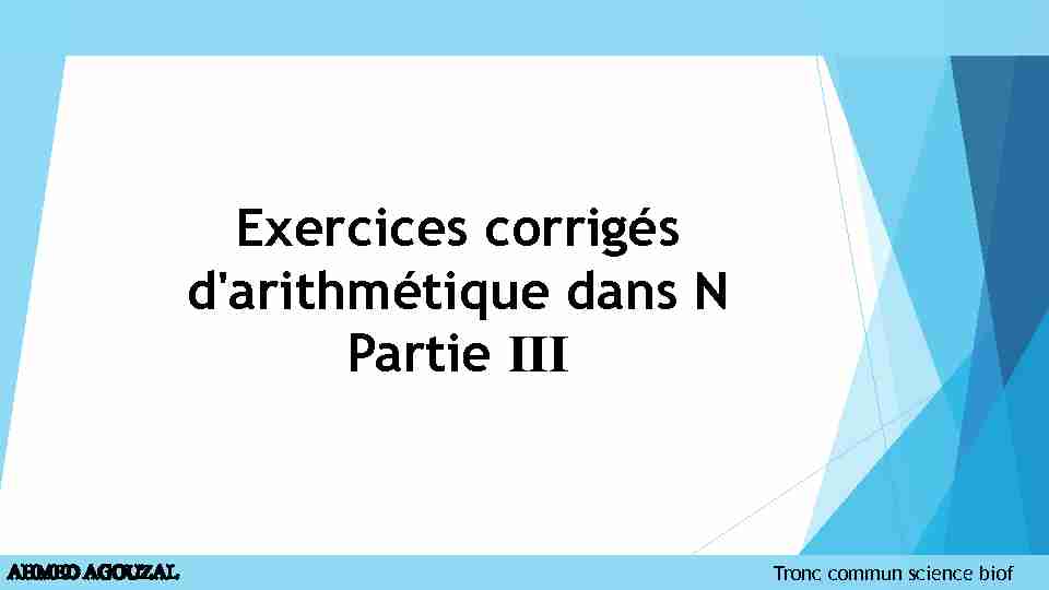 Exercices corrigés darithmétique dans N Partie III