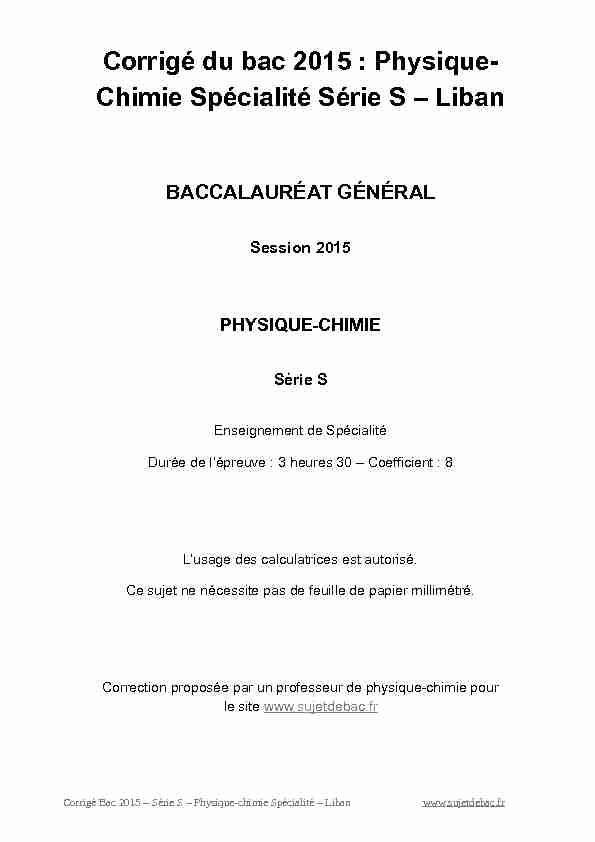 Corrigé du bac S Physique-Chimie Spécialité 2015 - Liban