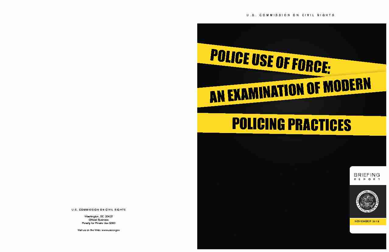 POLICE USE OF FORCE: POLICING PRACTICES