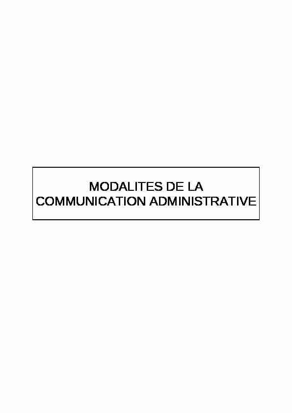 MODALITES DE LA COMMUNICATION ADMINISTRATIVE