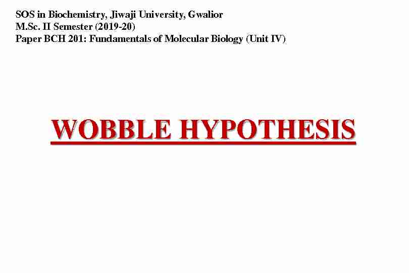 SOS BIOTECHNOLOGY WOBBLE HYPOTHESIS MSc II SEM By Dr Richa