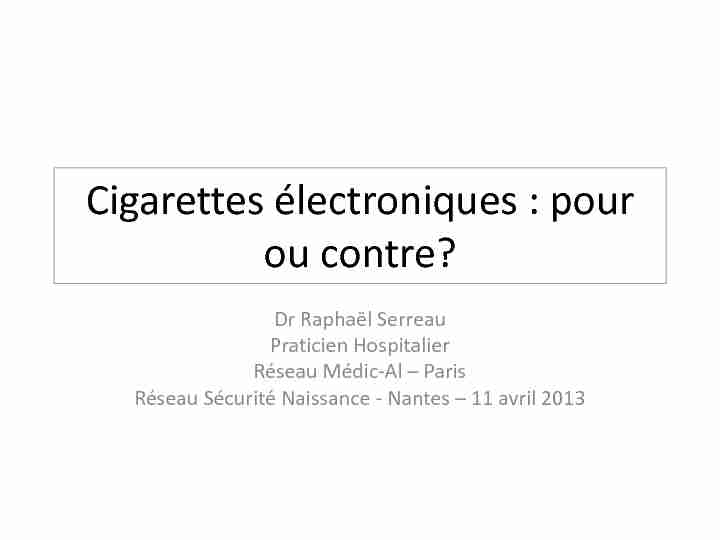 Cigarettes électroniques : pour ou contre?