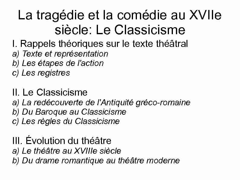 La tragédie et la comédie au XVIIe siècle: Le Classicisme