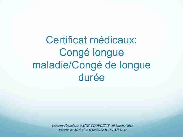 Certificat médicaux: Congé longue maladie/Congé de longue durée