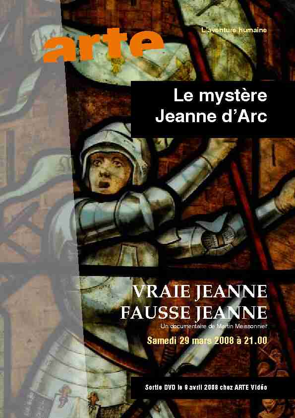 VRAIE JEANNE FAUSSE JEANNE Le mystère Jeanne dArc