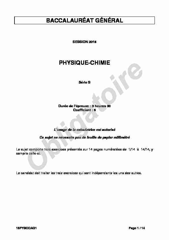 Sujet du bac S Physique-Chimie Obligatoire 2016 - Antilles-Guyane