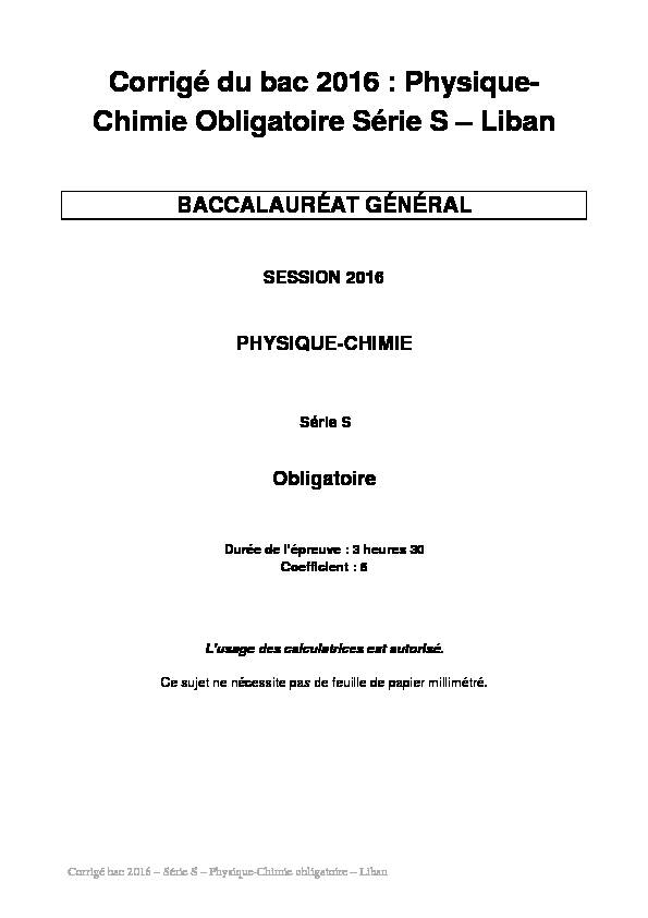 Corrigé du bac S Physique-Chimie Obligatoire 2016 - Liban
