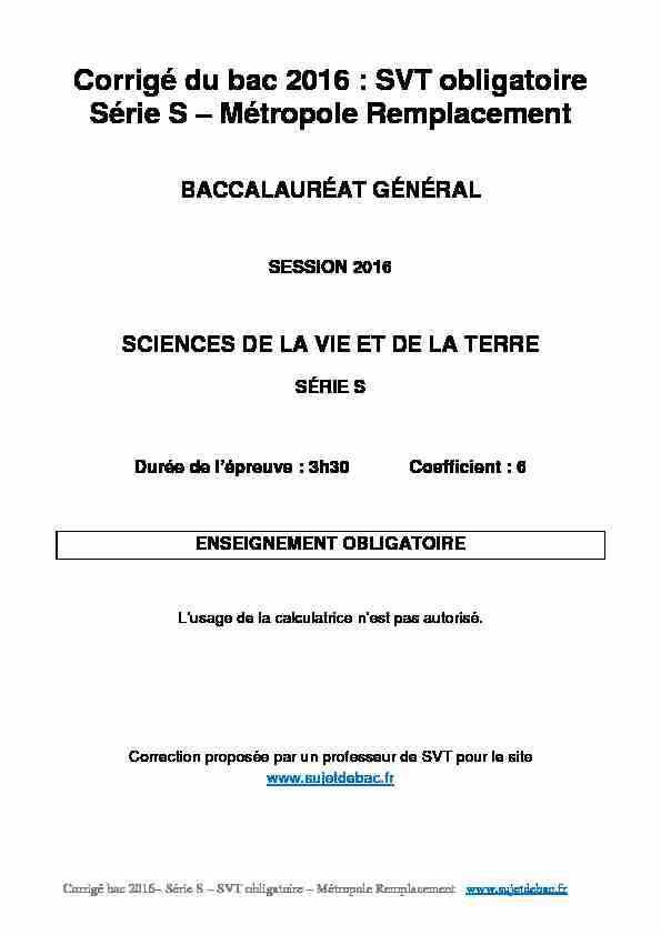 [PDF] Corrigé du bac S SVT Obligatoire 2016 - Métropole  - Sujet de bac