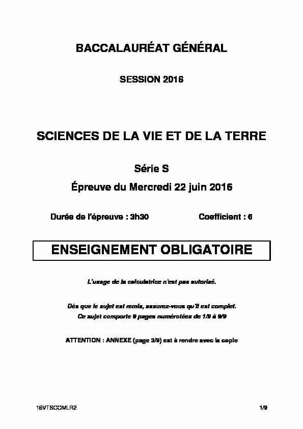 [PDF] Sujet du bac S SVT Obligatoire 2016 - Métropole - Sujet de bac