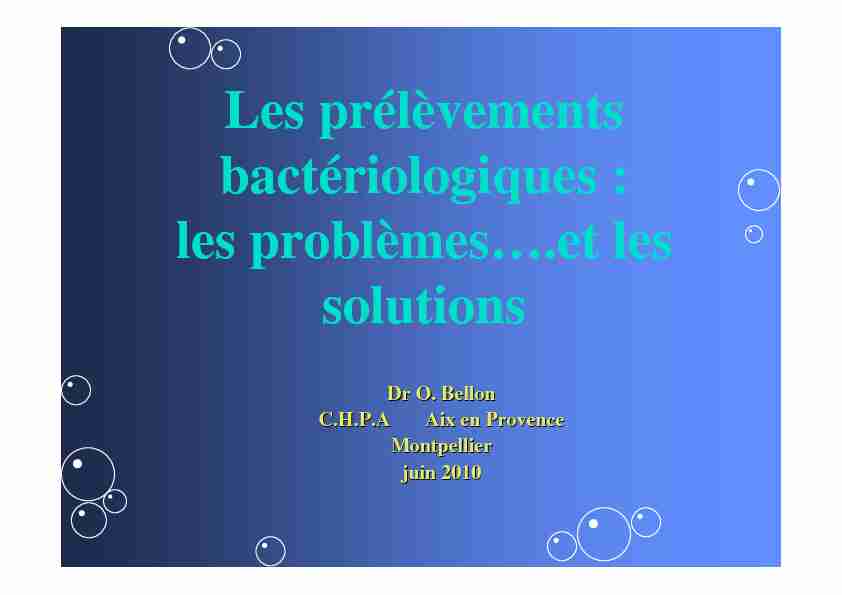 [PDF] Les prélèvements bactériologiques : les problèmeset les solutions