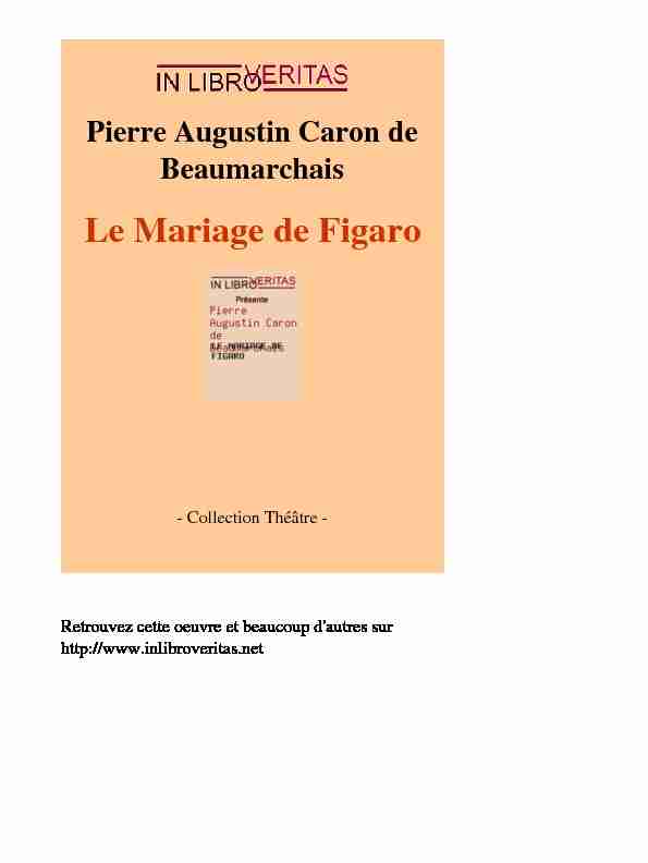 Pierre Augustin Caron de Beaumarchais - Le Mariage de Figaro