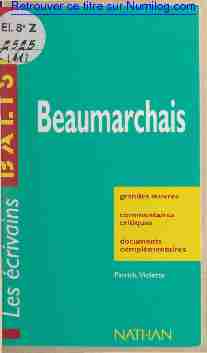 [PDF] Beaumarchais Grandes œuvres commentaires critiques  - Numilog