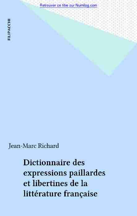 Dictionnaire des expressions paillardes et libertines de la littérature