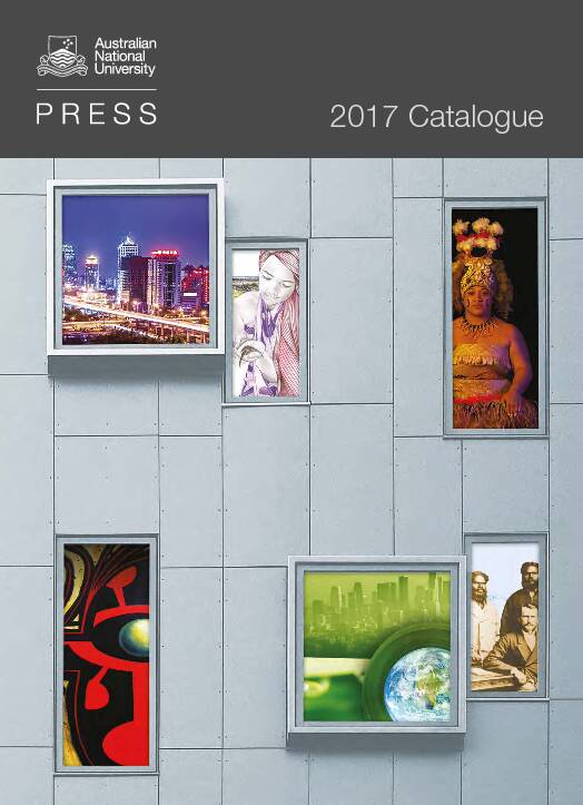 2017 Catalogue - ANU Press