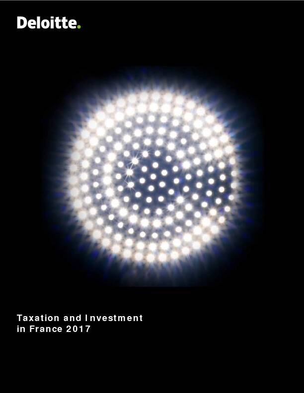 Taxation and Investment in France 2017 - Deloitte