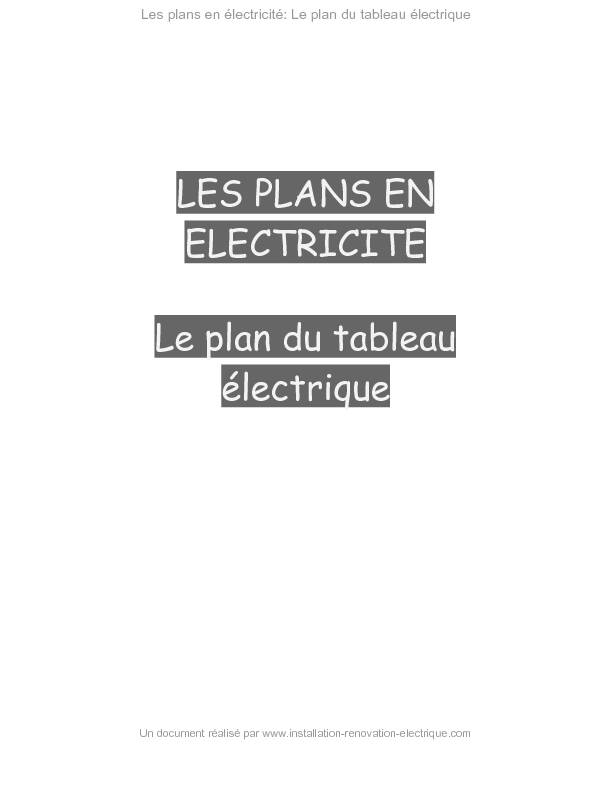 LES PLANS EN ELECTRICITE Le plan du tableau électrique