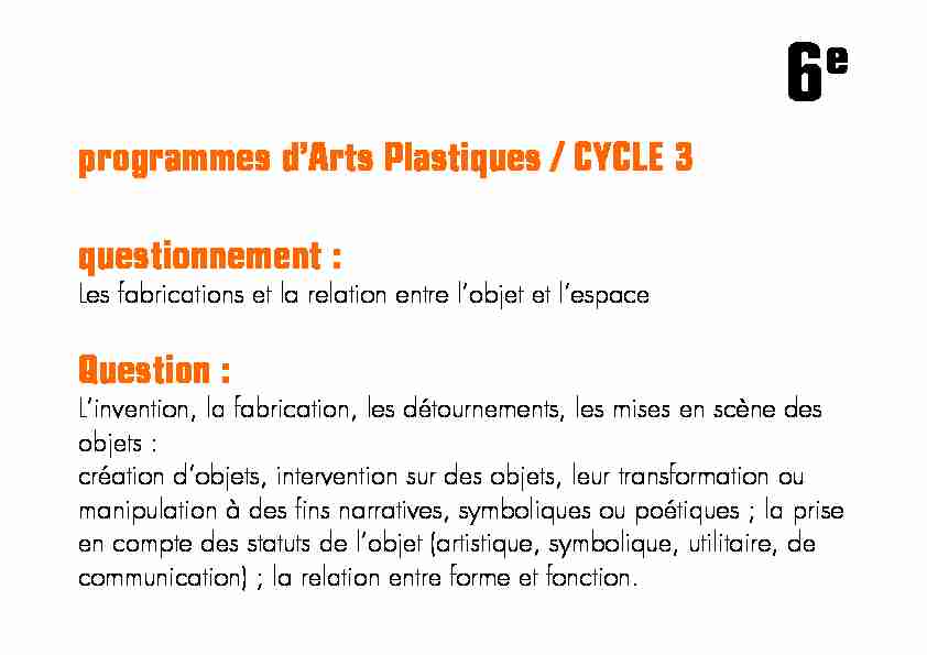 programmes dArts Plastiques / CYCLE 3 questionnement : Question :
