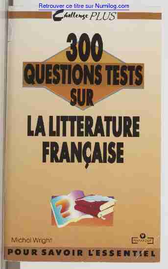 [PDF] 300 questions tests sur la littérature française - Numilog