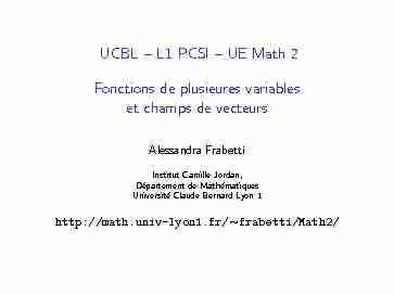 UCBL – L1 PCSI – UE Math 2 Fonctions de plusieures variables et