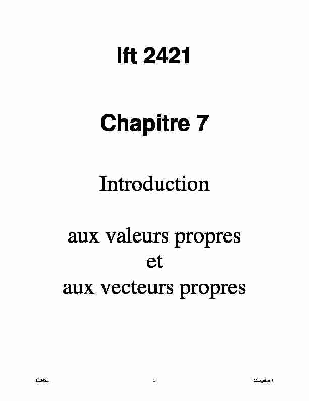 [PDF] Ift 2421 Chapitre 7 Introduction aux valeurs propres et aux vecteurs