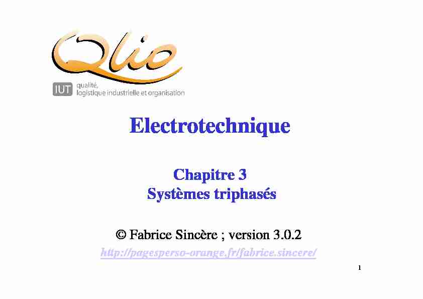 [PDF] Chapitre 3 - Systèmes triphasés - Fabrice Sincère