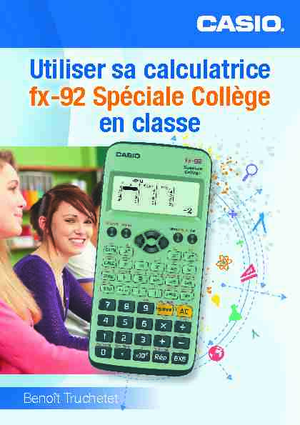 [PDF] Utiliser sa calculatrice fx-92 Spéciale Collège en classe