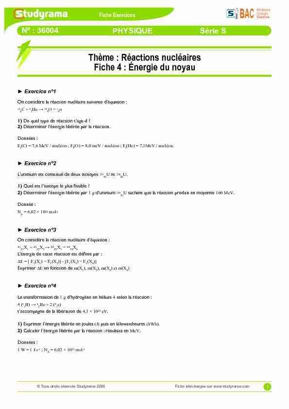 [PDF] Thème : Réactions nucléaires Fiche 4 : Énergie du noyau - Studyrama