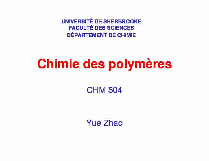[PDF] Chimie des polymères - Pr Yue Zhao - Université de Sherbrooke