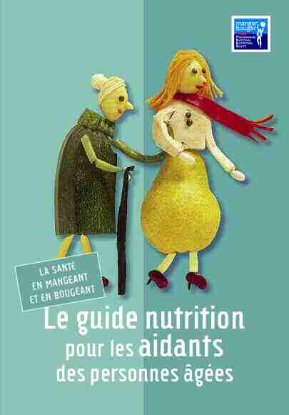 Le guide nutrition pour les aidants des personnes âgées - édition