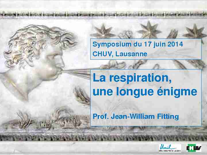 Une longue énigme Prof. Jean-William Fitting