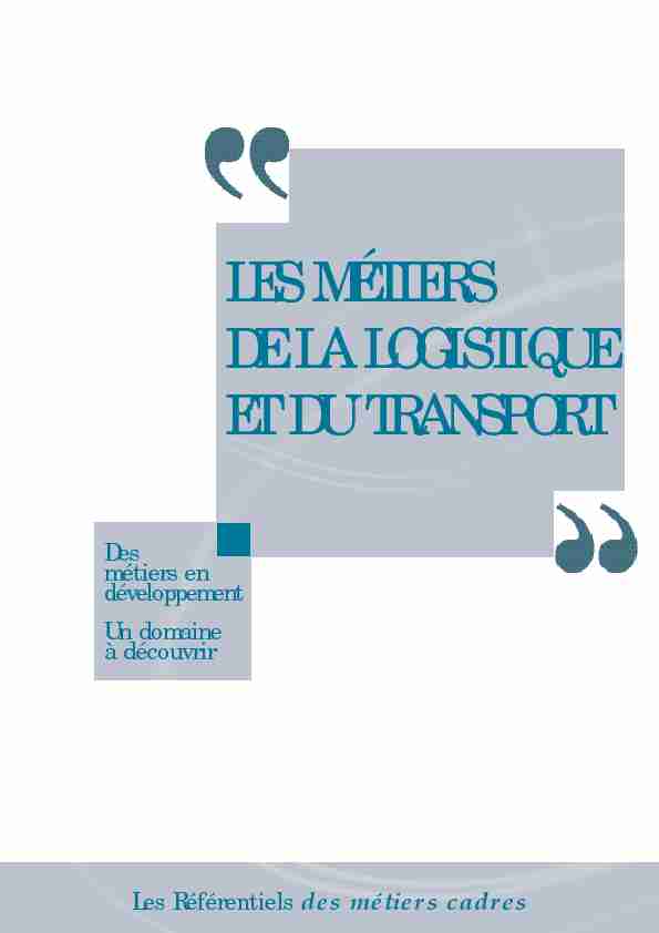 [PDF] LES MÉTIERS DE LA LOGISTIQUE ET DU TRANSPORT
