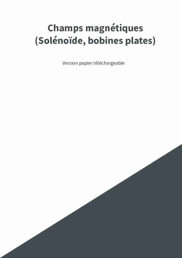 [PDF] Champs magnétiques (Solénoïde bobines plates) - TPmpatHome