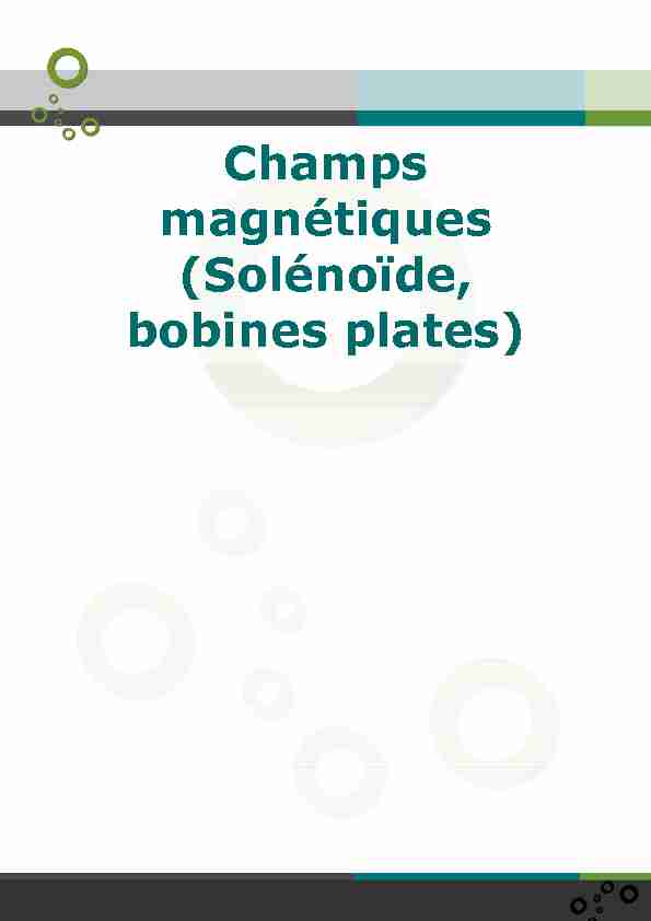 Champs magnétiques (Solénoïde bobines plates)