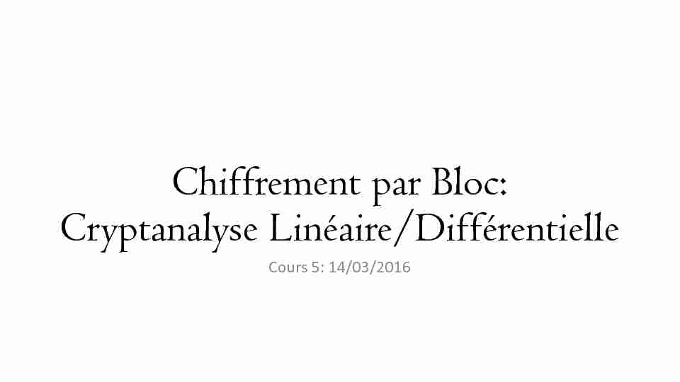 Chiffrement par Bloc: Cryptanalyse Linéaire/Différentielle